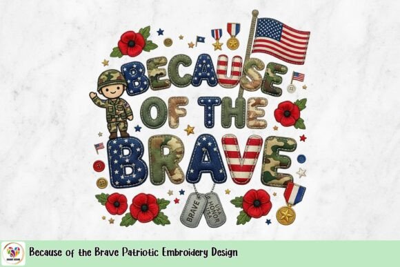 Because of the Brave Embroidery for Apparel